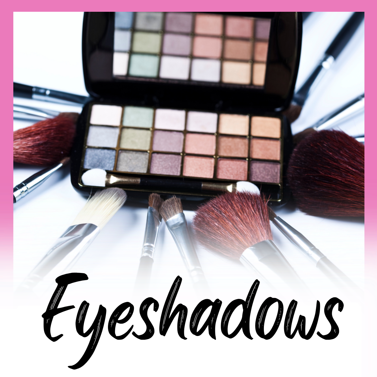 Eyeshadows